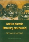 Krótka historia literatury austriackiej Kaszyński Stefan H.