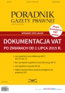 Dokumentacja VAT po zmianach od 1 lipca 2015 roku Poradnik Gazety Prawnej