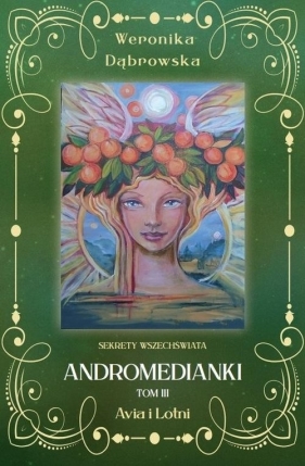 Andromedianki Tom 3 Avia i Lotni NW / New Space - Weronika Dąbrowska