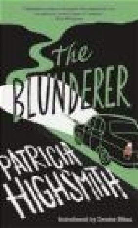 The Blunderer Patricia Highsmith