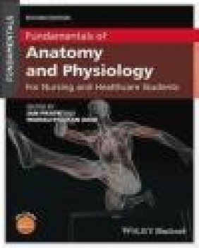 Fundamentals of Anatomy and Physiology Muralitharan Nair, Ian Peate