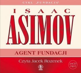 Agent Fundacji (Audiobook) - Isaac Asimov