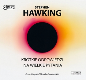 Krótkie odpowiedzi na wielkie pytania (Audiobook) - Stephen Hawking