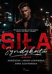 Siła Syndykatu - Agnieszka Lingas-Łoniewska, Anna Szafrańska