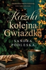Każda kolejna gwiazdka Sandra Podleska