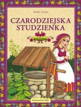 Czarodziejska studzienka - Mariola Jarocka