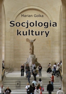 Socjologia kultury - Golka Marian
