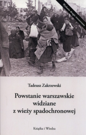 Powstanie Warszawskie widziane z wieży spadochronowej - Zakrzewski Tadeusz