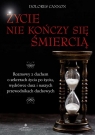 Życie nie kończy się śmiercią Dolores Cannon