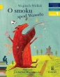 Czytam sobie. O smoku spod Wawelu. - Wojciech Widłak, Wojciech Widłak
