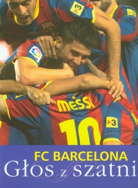 FC Barcelona Głos z szatni