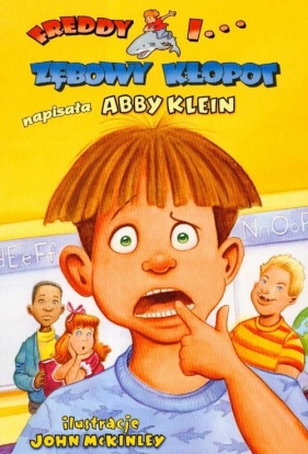 Freddy i... Zębowy kłopot - Klein Abby
