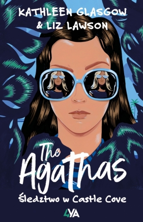 The Agathas. Śledztwo w Castle Cove - Kathleen Glasgow, Liz Lawson