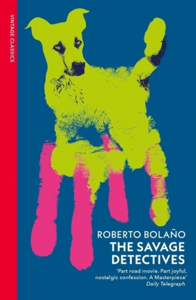 The Savage Detectives - Roberto Bolaño