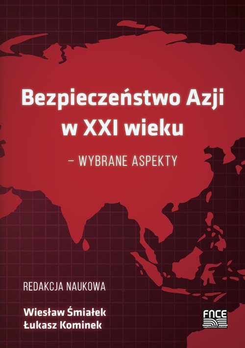 Bezpieczeństwo Azji w XXI wieku - wybrane aspekty