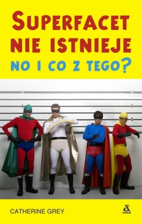 Superfacet nie istnieje no i co z tego - Catherine Grey