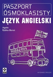 Paszport Ósmoklasisty. Język angielski - Agata Rybka-Boroś