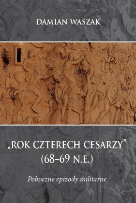 Rok czterech cesarzy (68-69 n.e.) - Damian Waszak