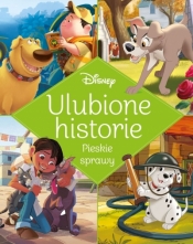 Ulubione historie. Pieskie sprawy. Disney - Adrianna Zabrzewska, Ewa Tarnowska, Opracowanie zbiorowe