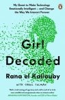 Girl Decoded My Quest to Make Technology Emotionally Intelligent – and Rana el Kaliouby