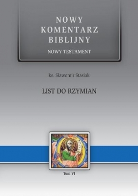 List do Rzymian. NT VI - ks. Sławomir Stasiak