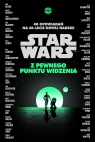 Star Wars. Z pewnego punktu widzenia. 40 opowiadań na 40-lecie Nowej nadziei Krzysztof Kietzman