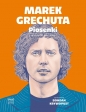 Marek Grechuta. Piosenki - Bohdan Krywopust