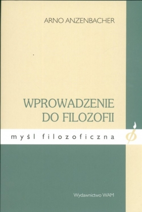 Wprowadzenie do filozofii - Anzenbacher Arno<br />