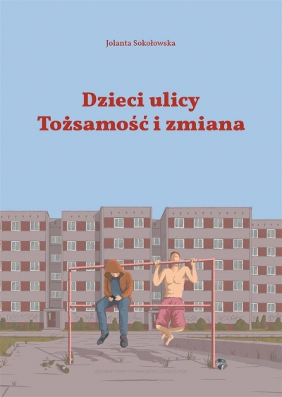 Dzieci Ulicy. Tożsamość i zmiana