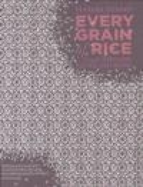 Every Grain of Rice - Fuchsia Dunlop