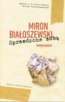 Sprawdzone sobą Wybór wierszy Białoszewski Miron
