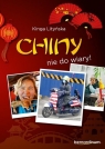 Chiny - nie do wiary! Kinga Lityńska