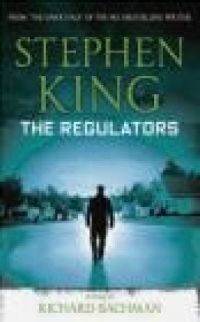 The Regulators Stephen King, Richard Bachman