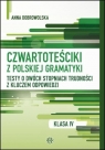 Czwartoteściki z polskiej gramatyki w.3 Anna Dobrowolska