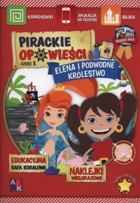 Pirackie opowieści 3 Elena i podwodne królestwo