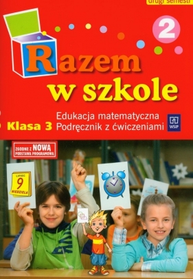 Razem w szkole 3 Podręcznik z ćwiczeniami Część 2 - Brzózka Jolanta, Jasiocha Anna, Panek Teresa<br />