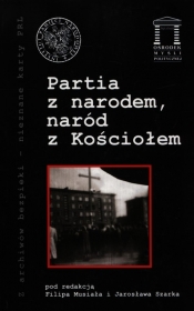 Partia z narodem naród z Kościołem - <br />