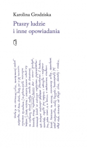 Ptaszy ludzie i inne opowiadania - Karolina Grodziska