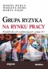 Grupa ryzyka na rynku pracy Poradnik dla osób współpracujących z Kukla Daniel, Duda Wioleta, Zając Marta