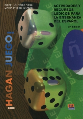 Hagan juego Actividades y recursos ludicos para la ensenanza del espanol - Isabel Iglesias Casal, María Prieto Grande