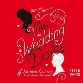 The Wedding Date Randka w ciemno (Audiobook) - Guillory Jasmine