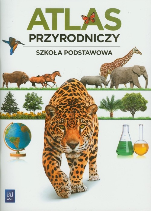 Atlas przyrodniczy. Klasa 4-6. Szkoła podstawowa