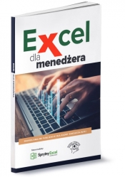 Excel dla menedżera - Opracowanie zbiorowe