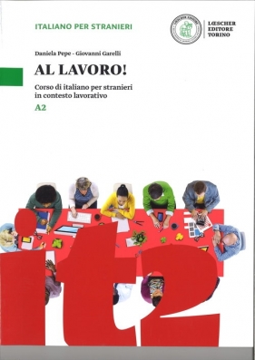 Al lavoro Podręcznik poziom A2 - Daniela Pepe, Giovanni Garelli