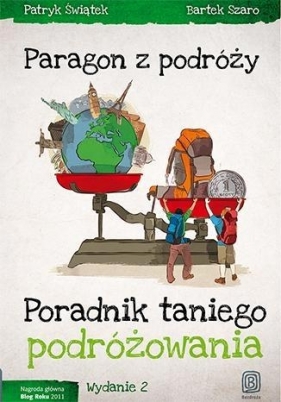 Paragon z podróży Poradnik taniego podróżowania - Patryk Świątek, Bartek Szaro