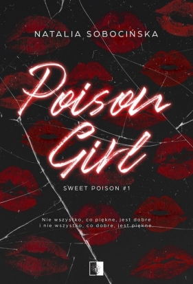 Sweet Poison. Poison Girl. Tom 1 - Natalia Sobocińska