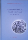 Bolesław Wysoki Tułacz Repatriant Malkontent Zientara Benedykt