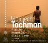 Pianie kogutów płacz psów
	 (Audiobook) Tochman Wojciech