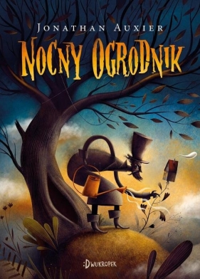 Nocny ogrodnik - Jonathan Auxier