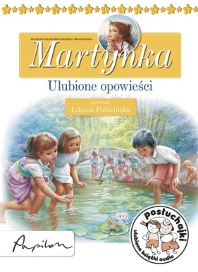 Posłuchajki Martynka Ulubione opowieści (Audiobook) - Liliana Fabisińska, Delahaye Gilbert
